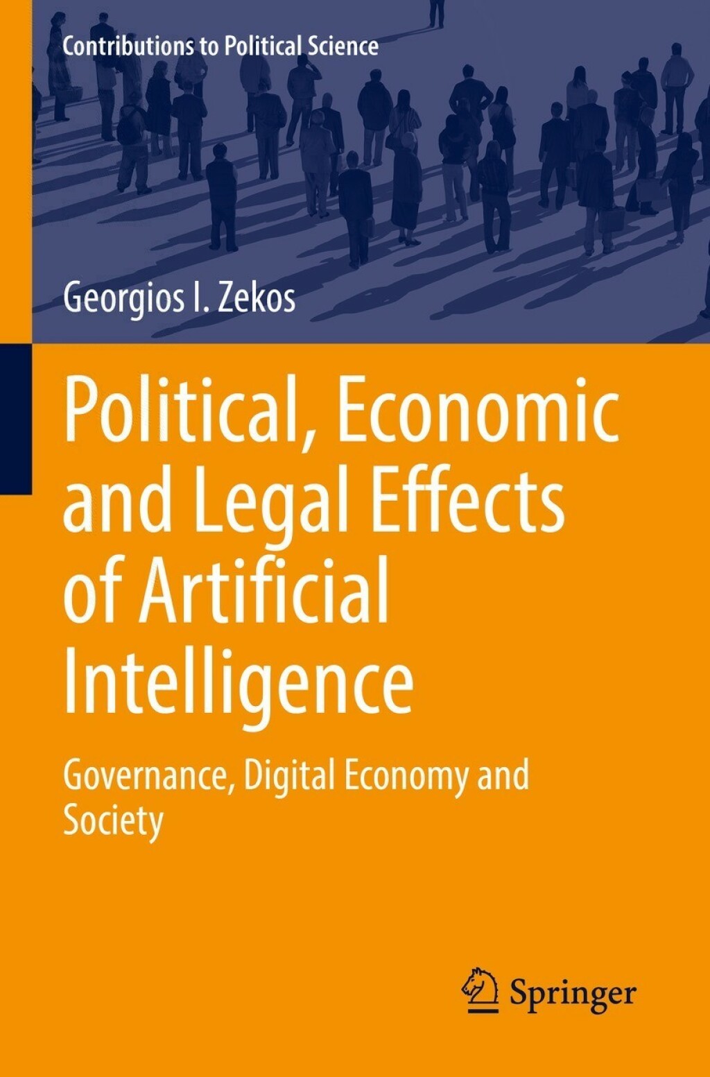 Political, Economic and Legal Effects of Artificial Intelligence Governance, Digital Economy and Society  â€“ PDF/EPUB Version Downloadable