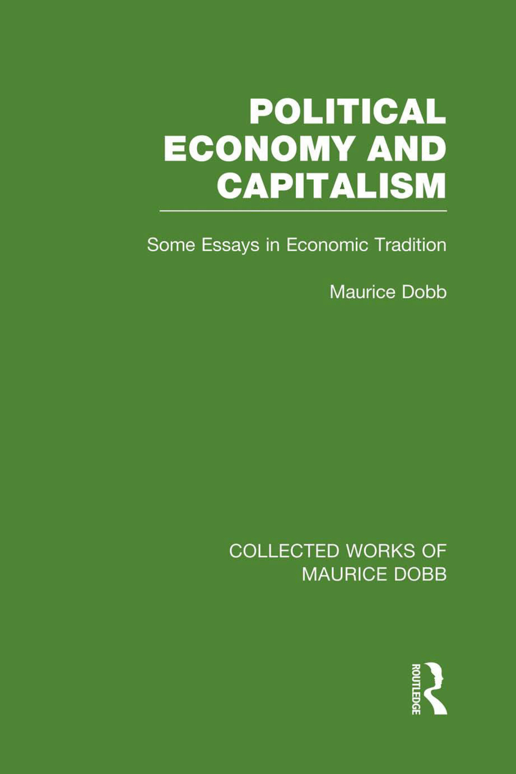 Political Economy and Capitalism Some Essays in Economic Tradition 1st Edition â€“ PDF/EPUB Version Downloadable