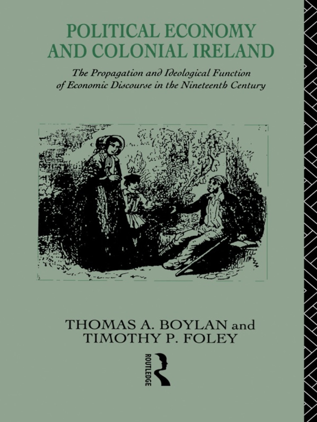 Political Economy and Colonial Ireland The Propagation and Ideological Functions of Economic Discourse in the Nineteenth Century 1st Edition â€“ PDF/EPUB Version Downloadable