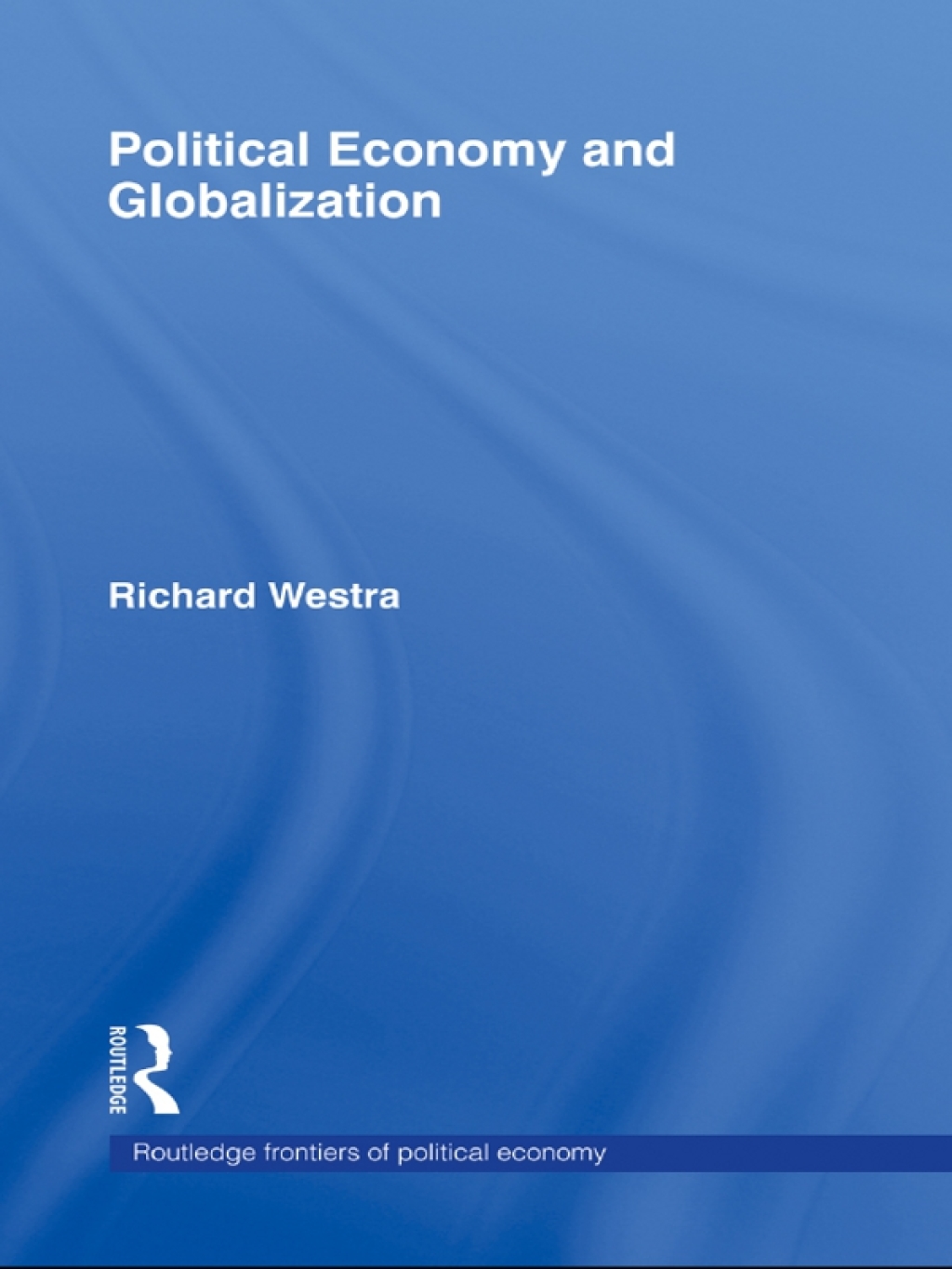 Political Economy and Globalization 1st Edition â€“ PDF/EPUB Version Downloadable