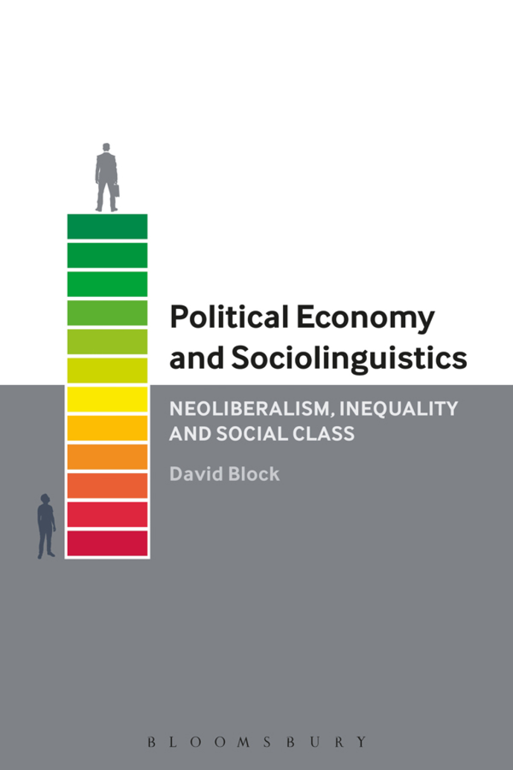 Political Economy and Sociolinguistics Neoliberalism, Inequality and Social Class 1st Edition â€“ PDF/EPUB Version Downloadable