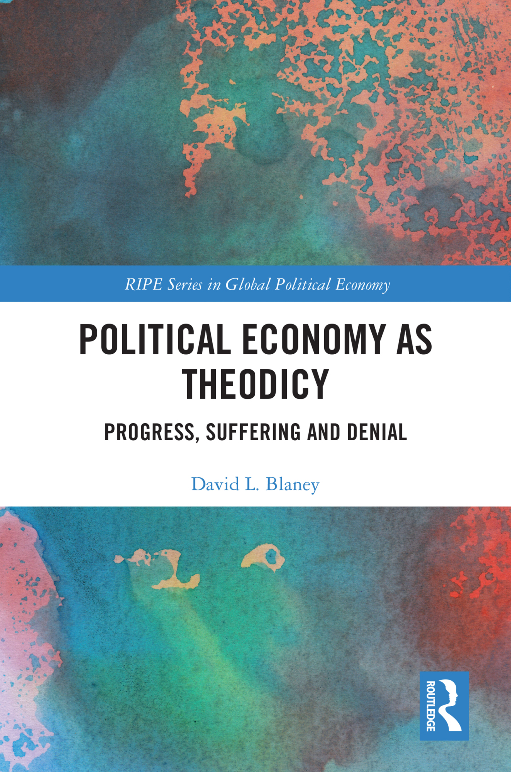 Political Economy as Theodicy Progress, Suffering and Denial 1st Edition â€“ PDF/EPUB Version Downloadable