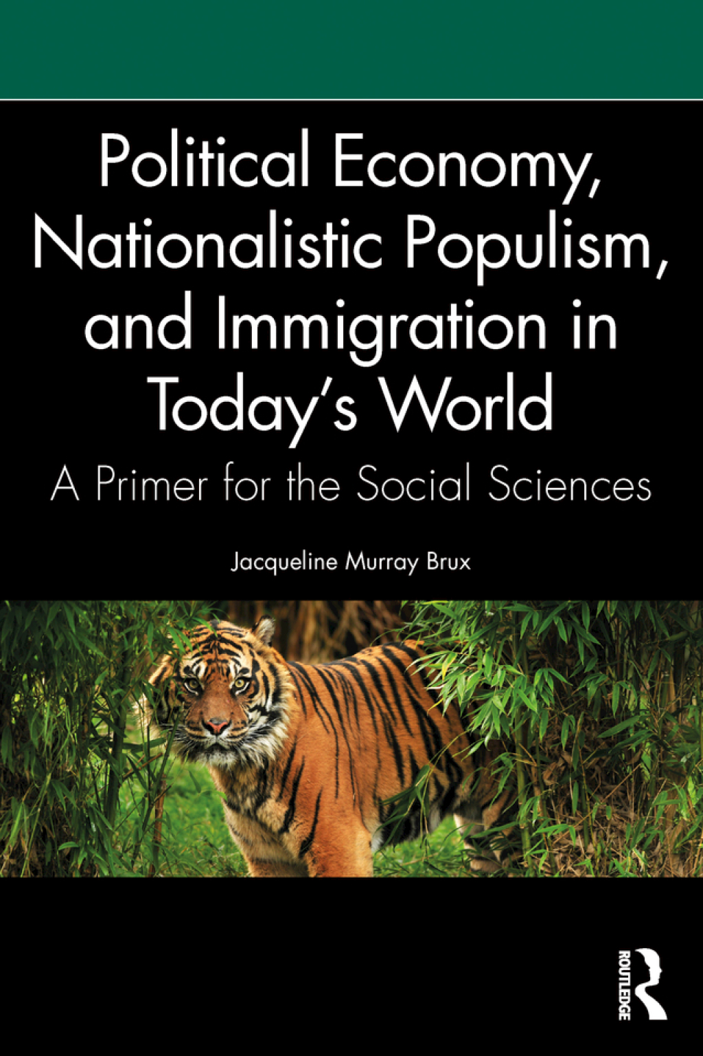 Political Economy, Nationalistic Populism, and Immigration in Today's World A Primer for the Social Sciences 1st Edition â€“ PDF/EPUB Version Downloadable