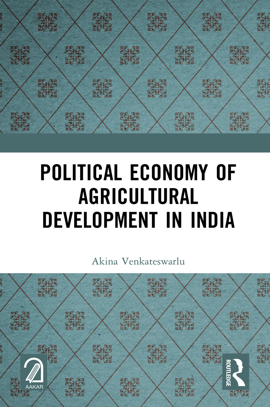 Political Economy of Agricultural Development in India 1st Edition â€“ PDF/EPUB Version Downloadable