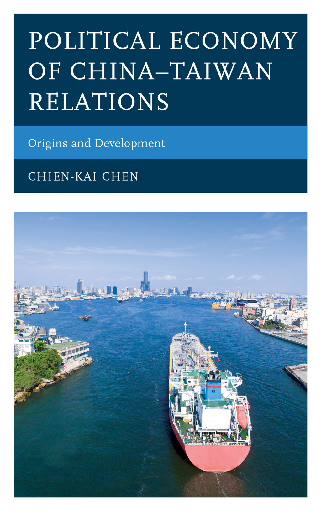 Political Economy of Chinaâ€“Taiwan Relations Origins and Development 1st Edition â€“ PDF/EPUB Version Downloadable