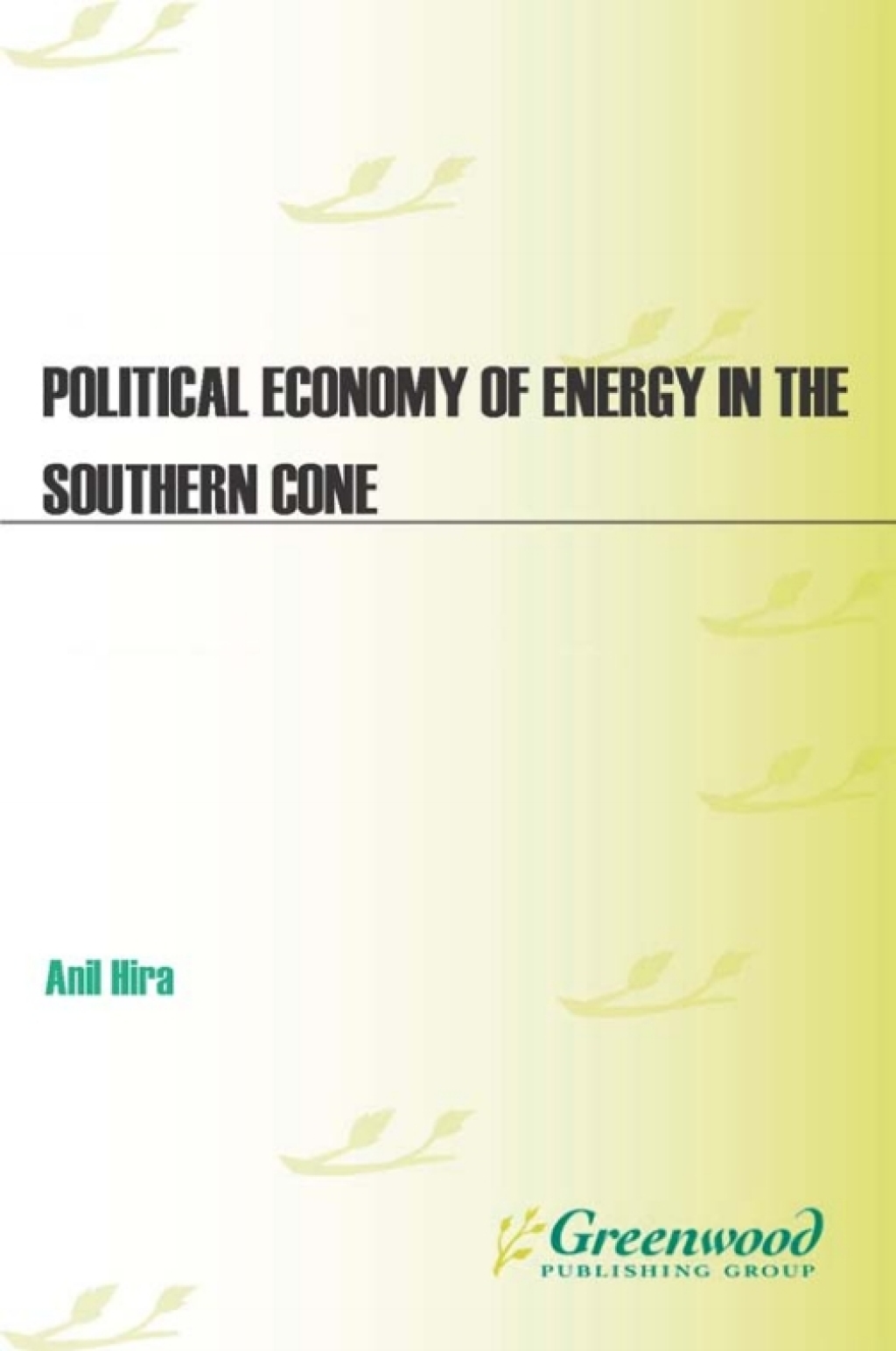 Political Economy of Energy in the Southern Cone 1st Edition â€“ PDF/EPUB Version Downloadable