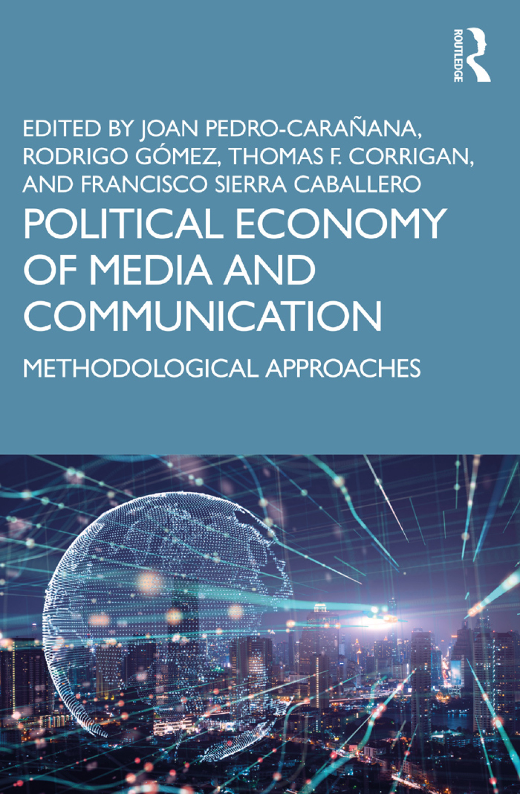 Political Economy of Media and Communication Methodological Approaches 1st Edition â€“ PDF/EPUB Version Downloadable