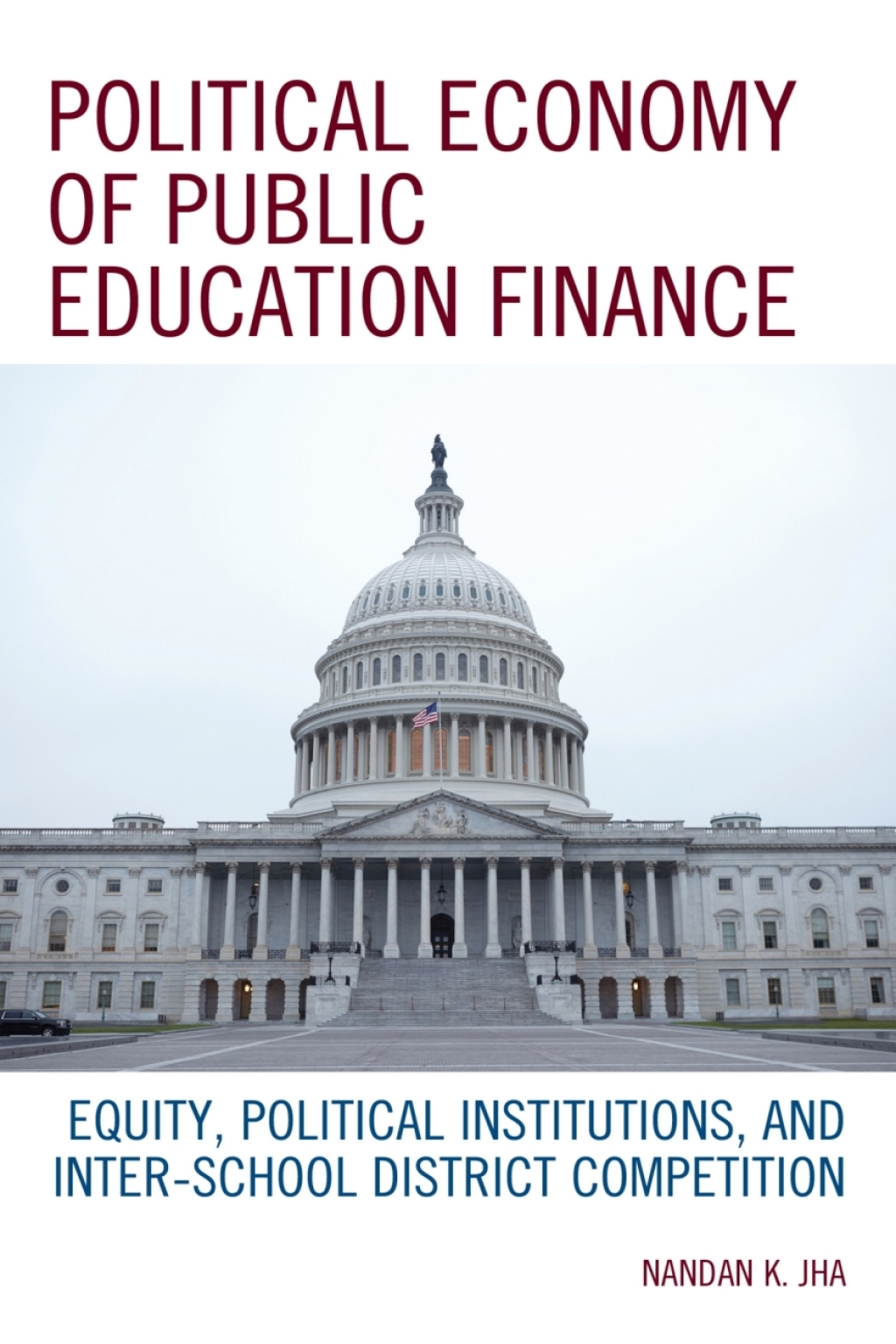 Political Economy of Public Education Finance Equity, Political Institutions, and Inter-School District Competition 1st Edition â€“ PDF/EPUB Version Downloadable