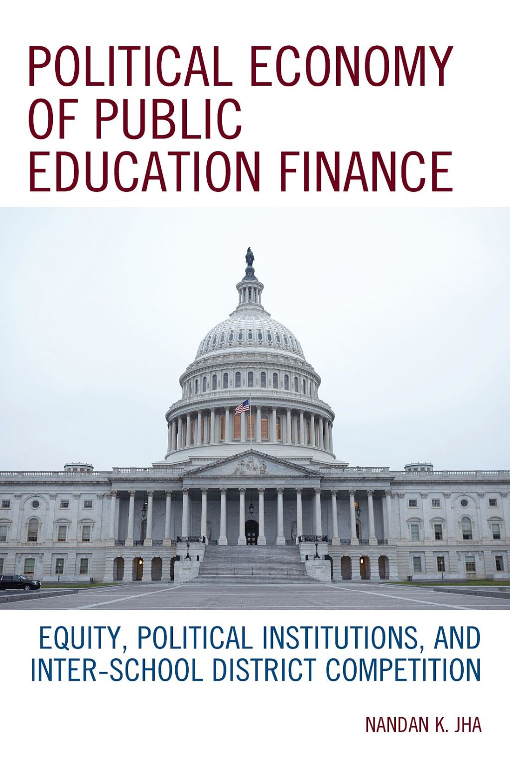 Political Economy of Public Education Finance Equity, Political Institutions, and Inter-School District Competition 1st Edition â€“ PDF/EPUB Version Downloadable