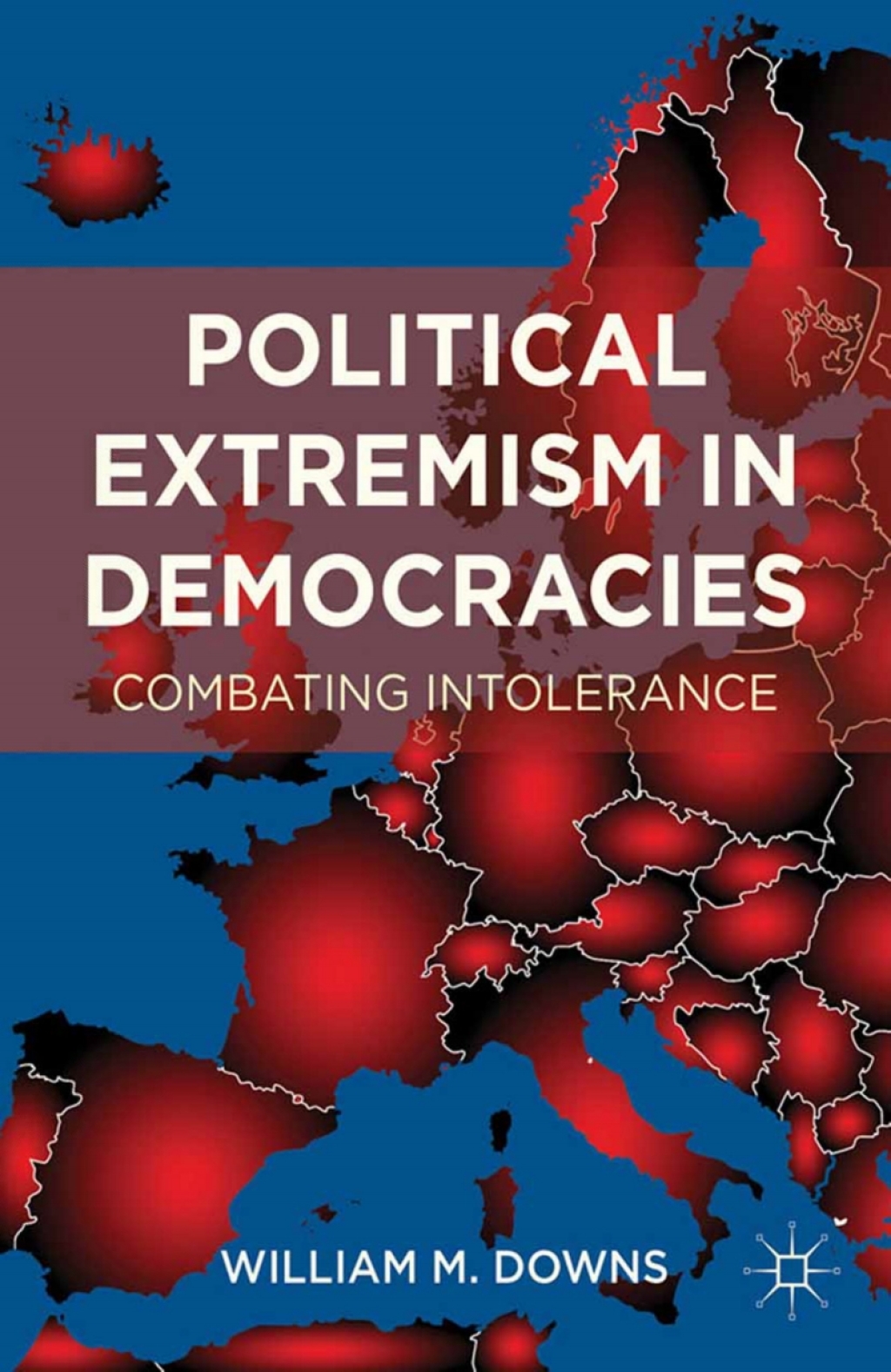 Political Extremism in Democracies Combating Intolerance  â€“ PDF/EPUB Version Downloadable