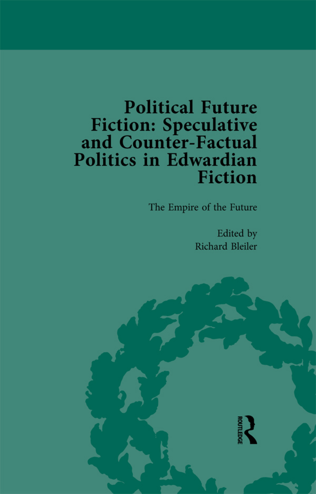 Political Future Fiction Vol 1 Speculative and Counter-Factual Politics in Edwardian Fiction 1st Edition â€“ PDF/EPUB Version Downloadable