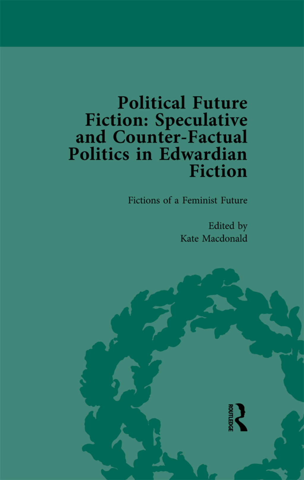 Political Future Fiction Vol 2 Speculative and Counter-Factual Politics in Edwardian Fiction 1st Edition â€“ PDF/EPUB Version Downloadable