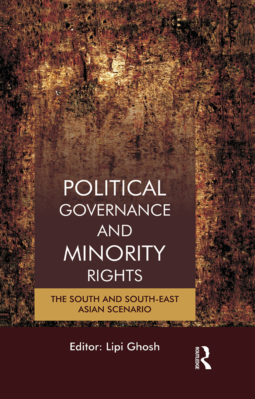 Political Governance and Minority Rights The South and South-East Asian Scenario 1st Edition â€“ PDF/EPUB Version Downloadable
