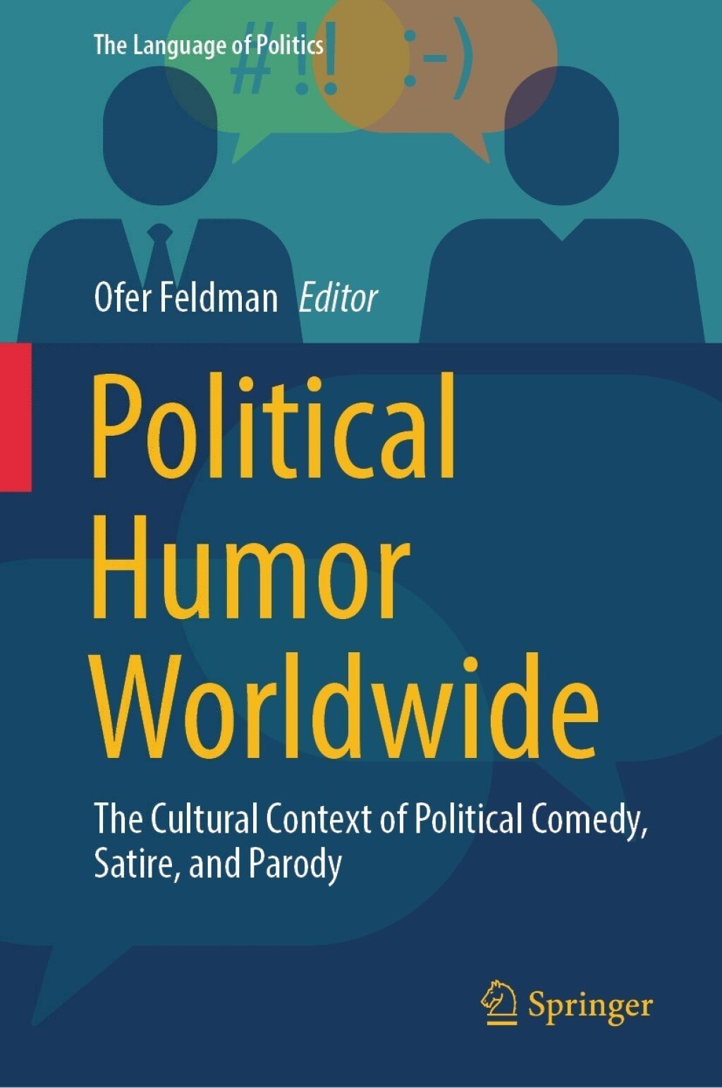 Political Humor Worldwide The Cultural Context of Political Comedy, Satire, and Parody  â€“ PDF/EPUB Version Downloadable