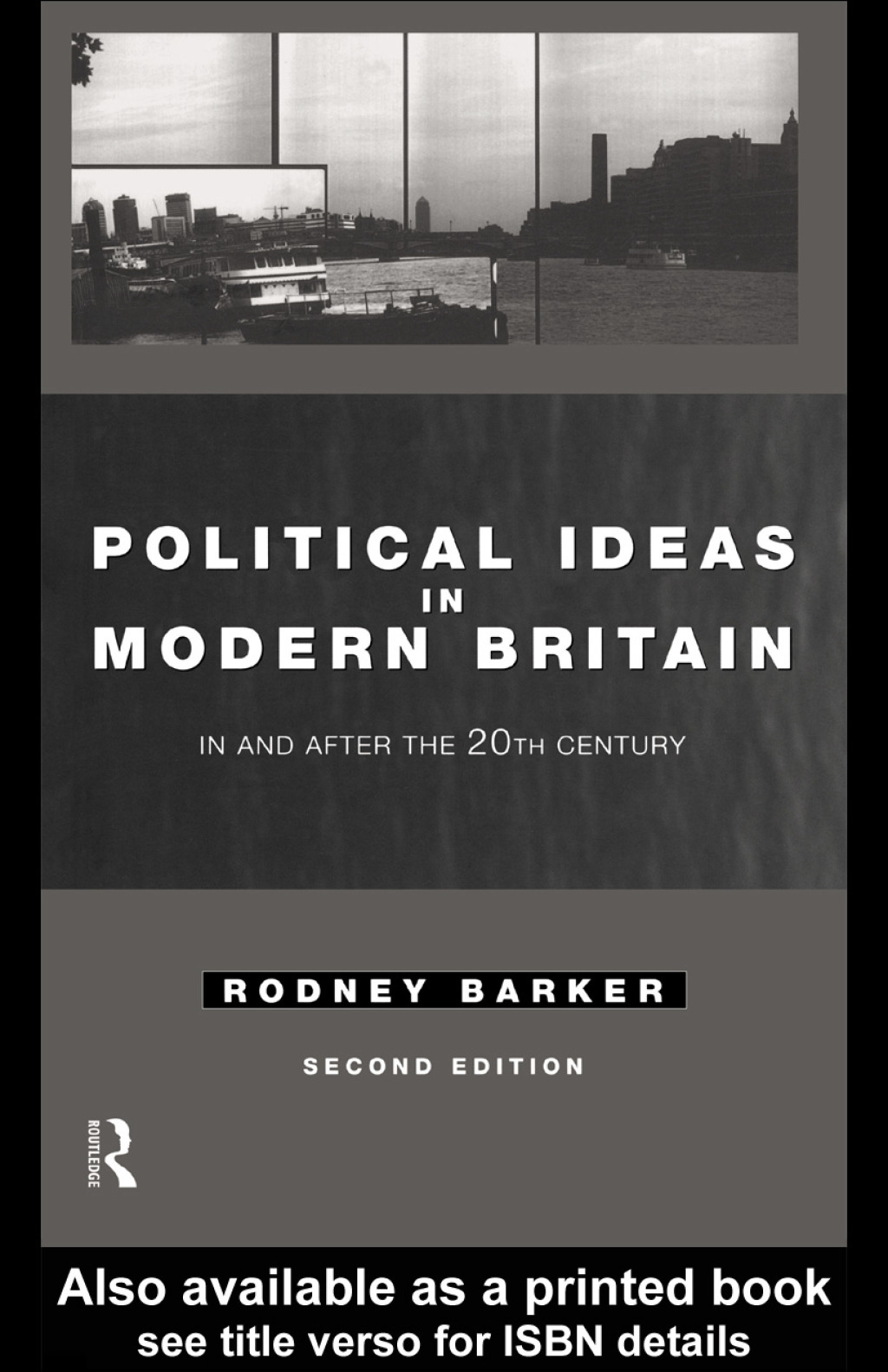 Political Ideas in Modern Britain In and After the Twentieth Century 2nd Edition â€“ PDF/EPUB Version Downloadable