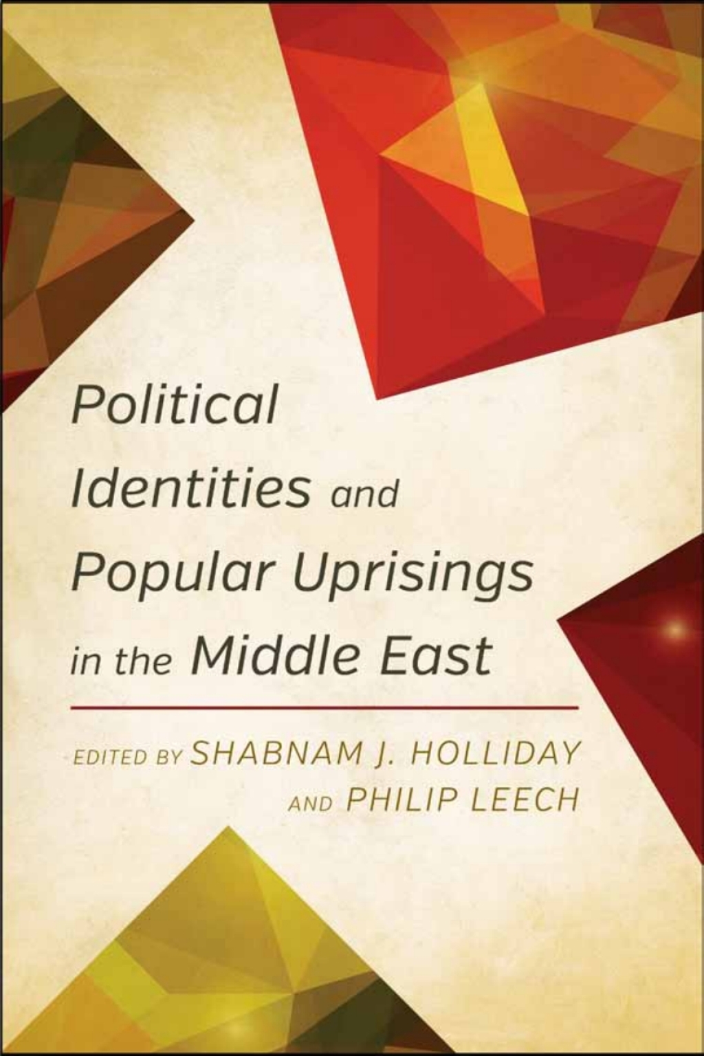 Political Identities and Popular Uprisings in the Middle East 1st Edition â€“ PDF/EPUB Version Downloadable