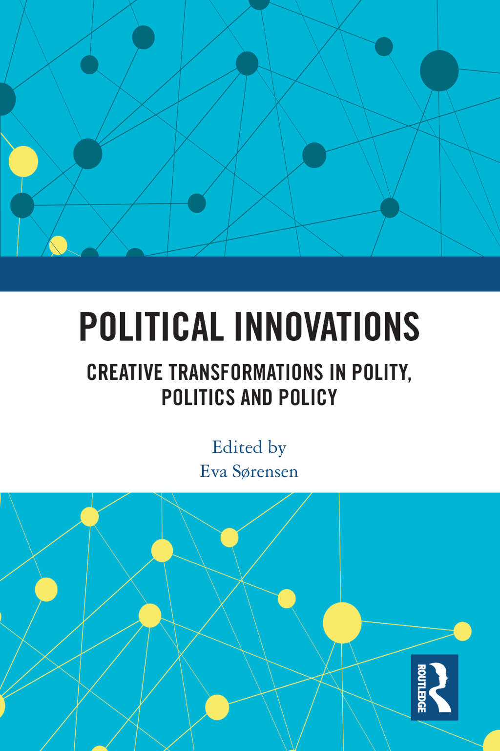 Political Innovations Creative Transformations in Polity, Politics and Policy 1st Edition â€“ PDF/EPUB Version Downloadable