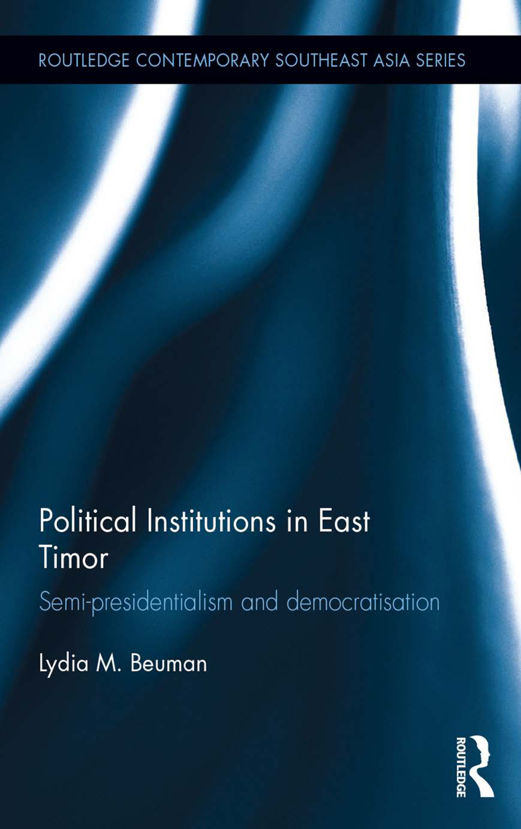 Political Institutions in East Timor Semi-Presidentialism and Democratisation 1st Edition â€“ PDF/EPUB Version Downloadable