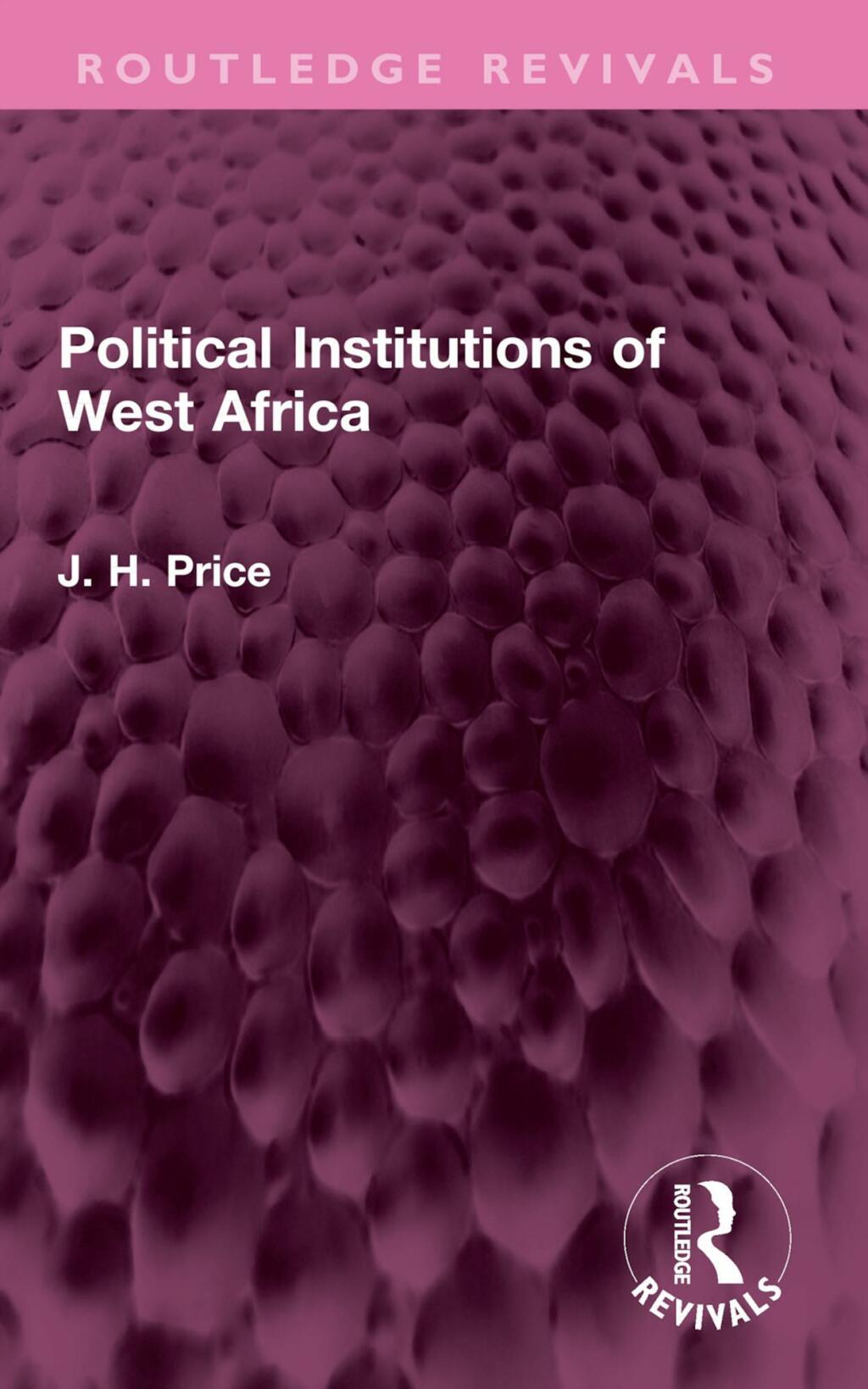 Political Institutions of West Africa 1st Edition â€“ PDF/EPUB Version Downloadable
