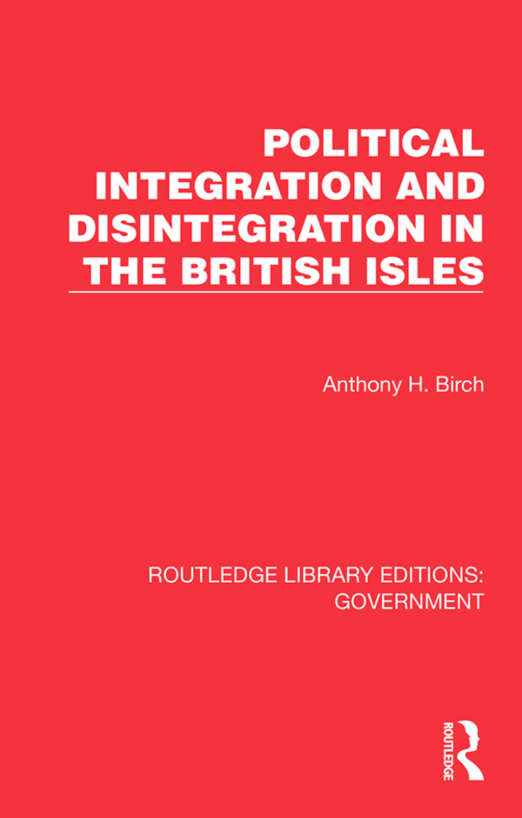 Political Integration and Disintegration in the British Isles 1st Edition â€“ PDF/EPUB Version Downloadable