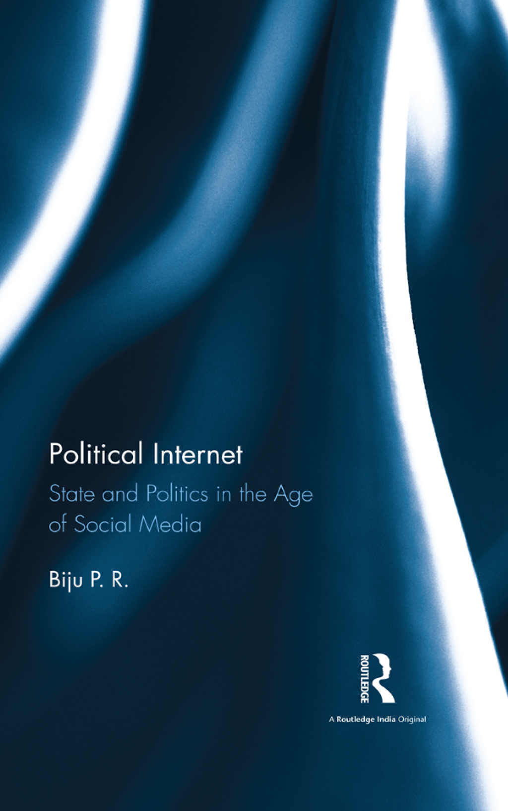 Political Internet State and Politics in the Age of Social Media 1st Edition â€“ PDF/EPUB Version Downloadable
