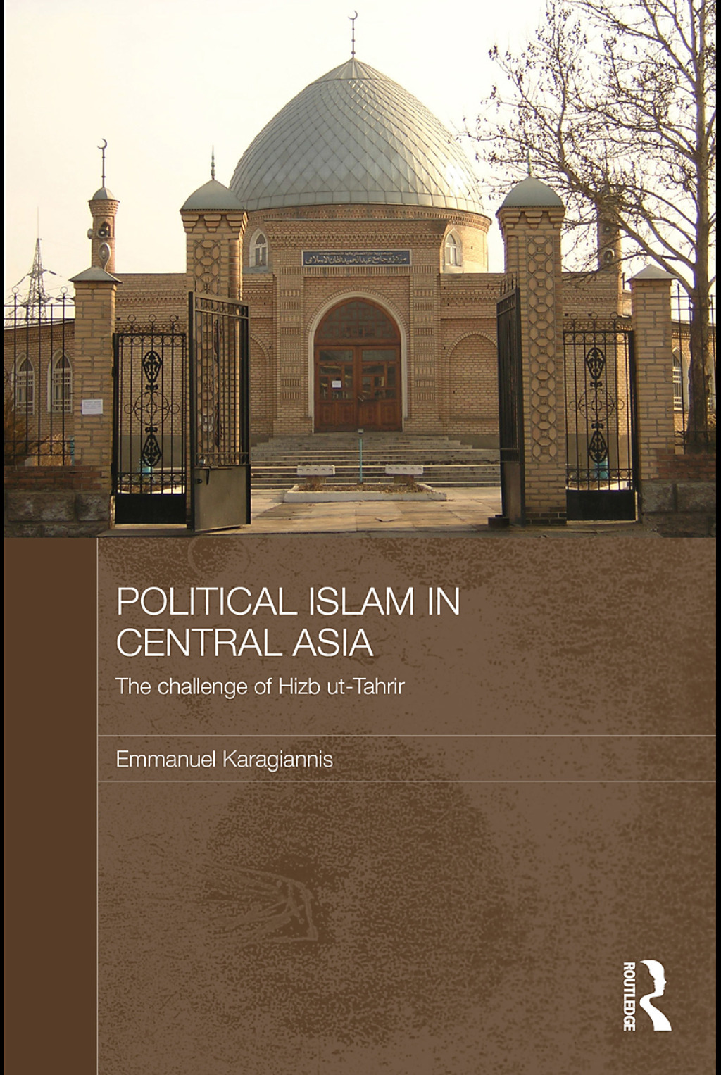 Political Islam in Central Asia The challenge of Hizb ut-Tahrir 1st Edition â€“ PDF/EPUB Version Downloadable