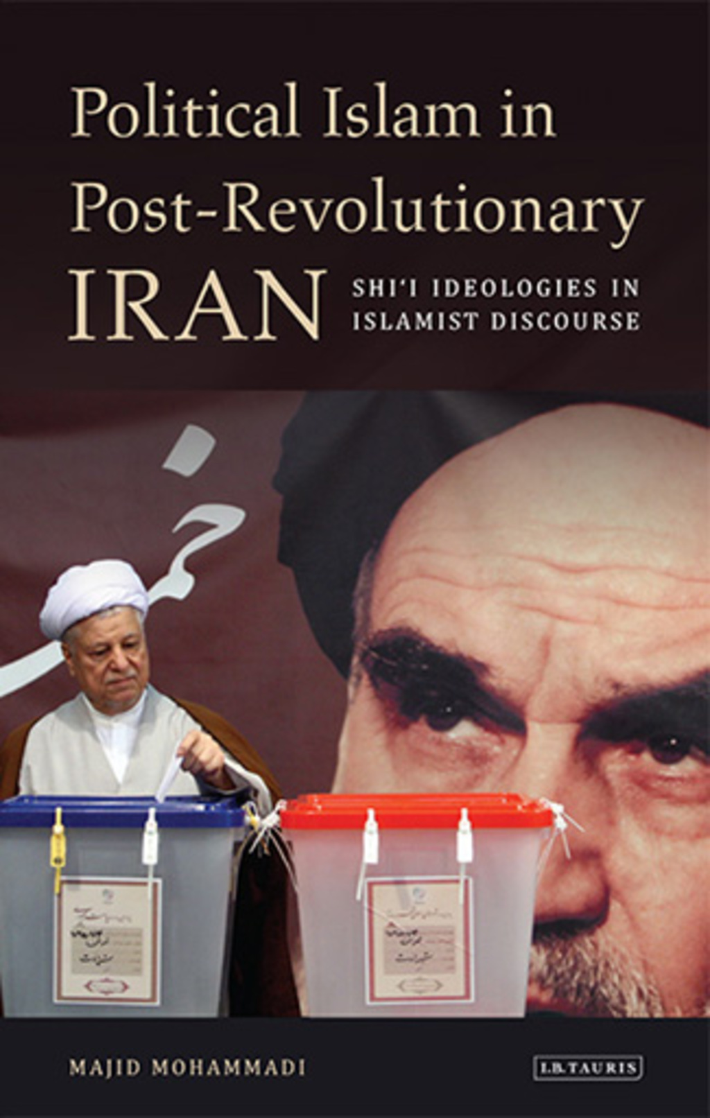 Political Islam in Post-Revolutionary Iran Shi'i Ideologies in Islamist Discourse 1st Edition â€“ PDF/EPUB Version Downloadable