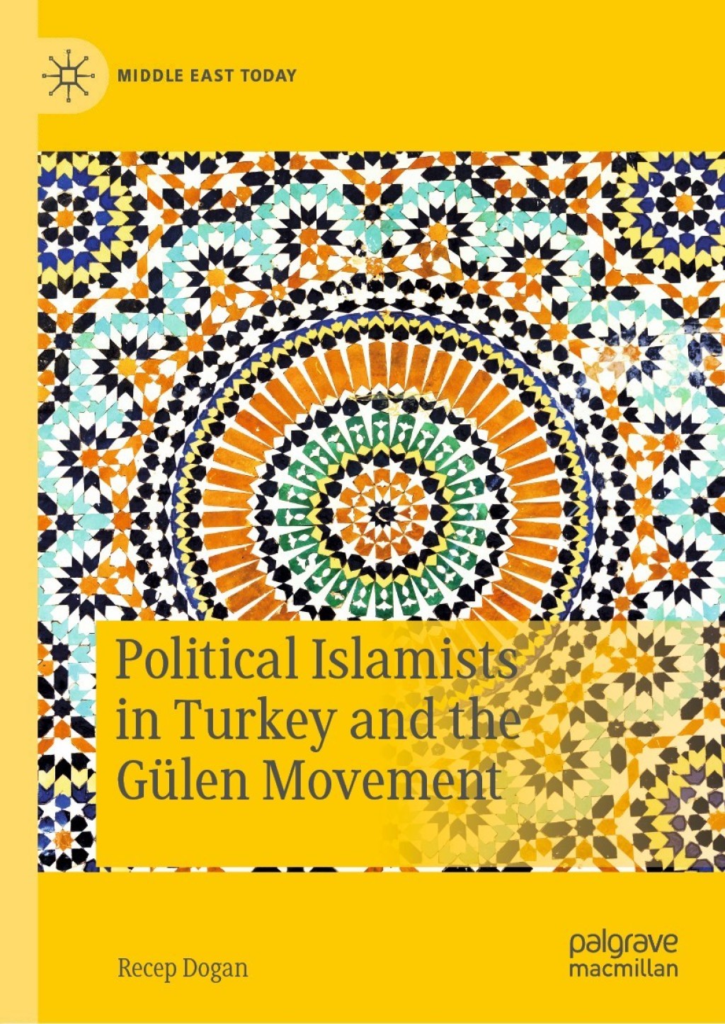 Political Islamists in Turkey and the GÃ¼len Movement  â€“ PDF/EPUB Version Downloadable