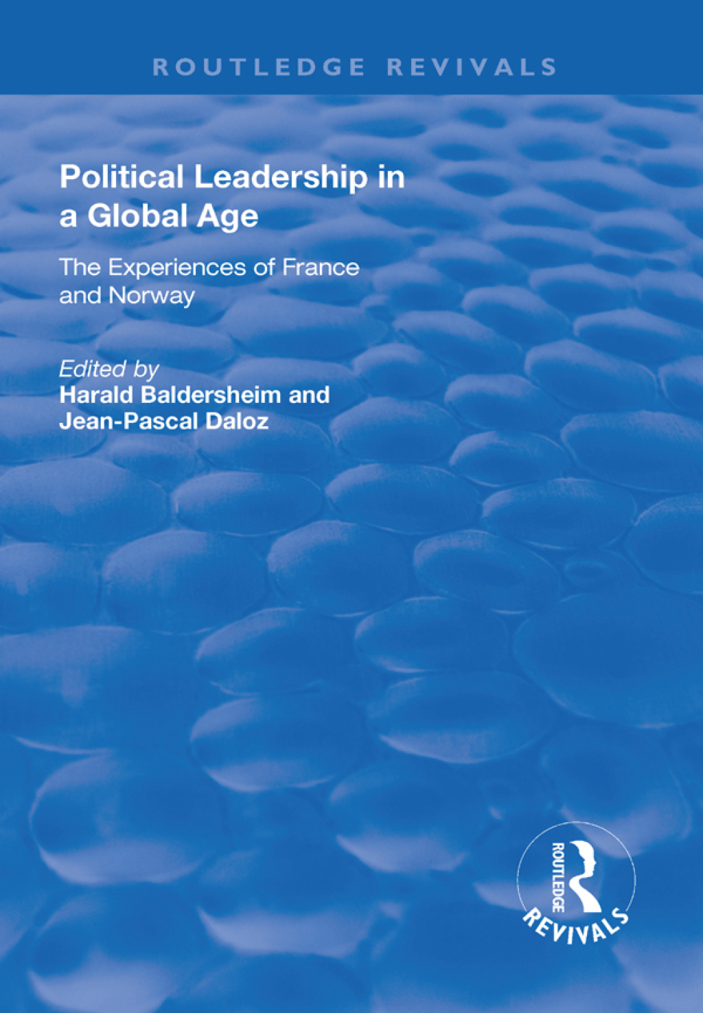 Political Leadership in a Global Age The Experiences of France and Norway 1st Edition â€“ PDF/EPUB Version Downloadable