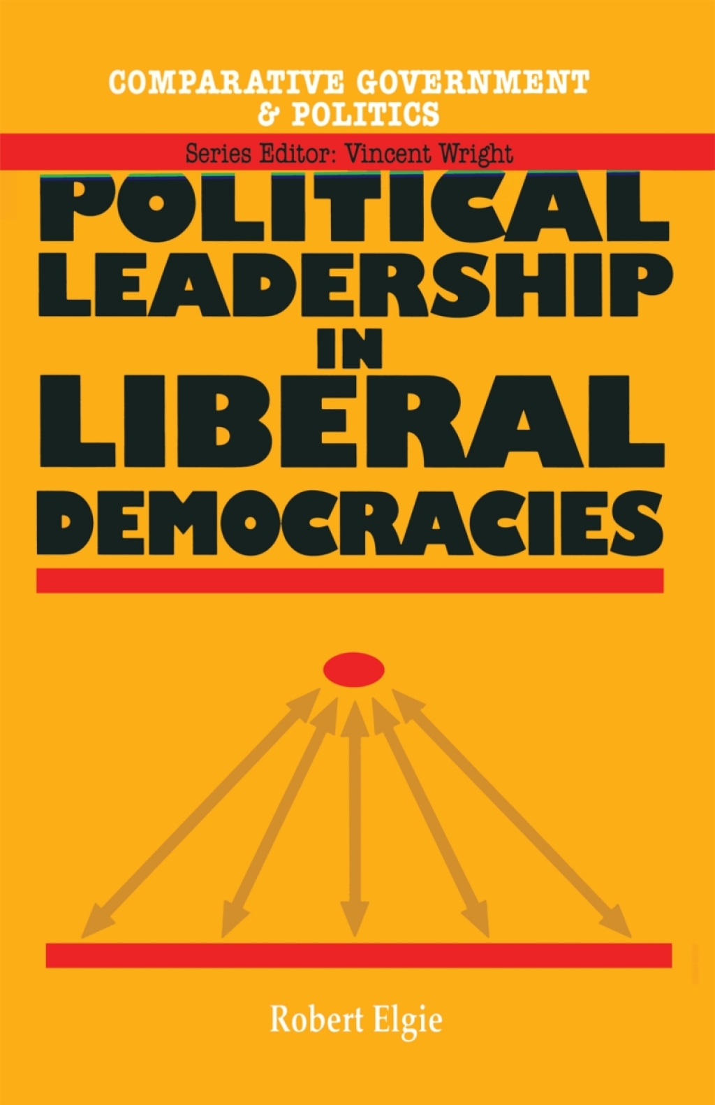 Political Leadership in Liberal Democracies 1st Edition â€“ PDF/EPUB Version Downloadable