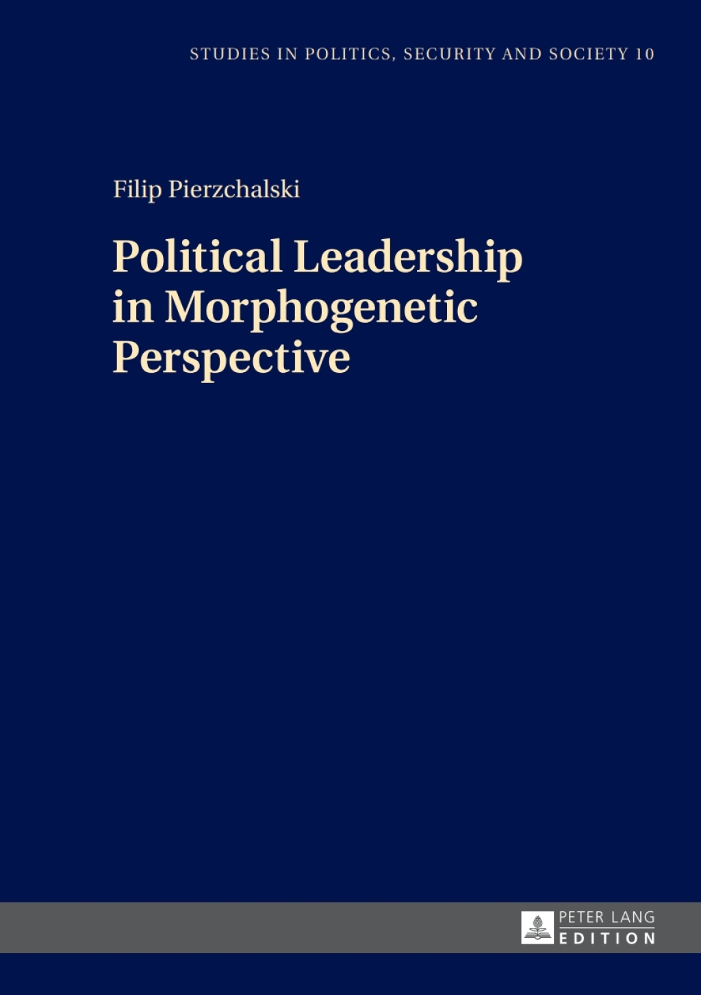 Political Leadership in Morphogenetic Perspective 1st Edition â€“ PDF/EPUB Version Downloadable