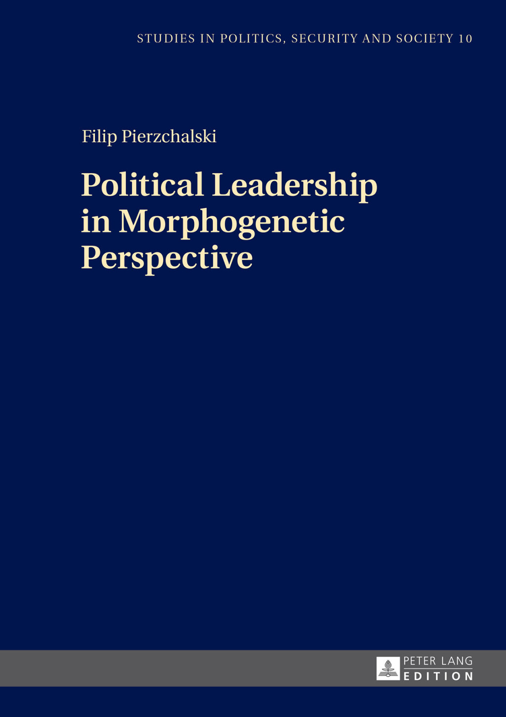 Political Leadership in Morphogenetic Perspective 1st Edition â€“ PDF/EPUB Version Downloadable