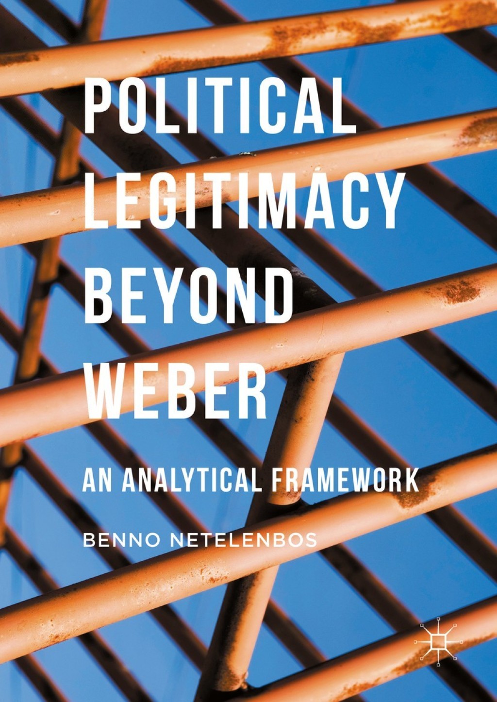Political Legitimacy beyond Weber An Analytical Framework  â€“ PDF/EPUB Version Downloadable
