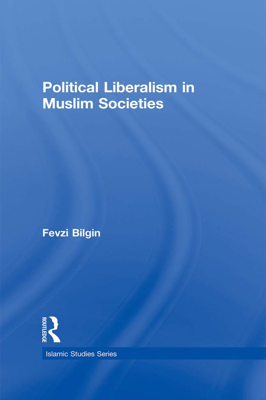 Political Liberalism in Muslim Societies 1st Edition â€“ PDF/EPUB Version Downloadable