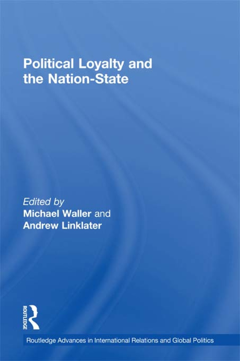 Political Loyalty and the Nation-State 1st Edition â€“ PDF/EPUB Version Downloadable