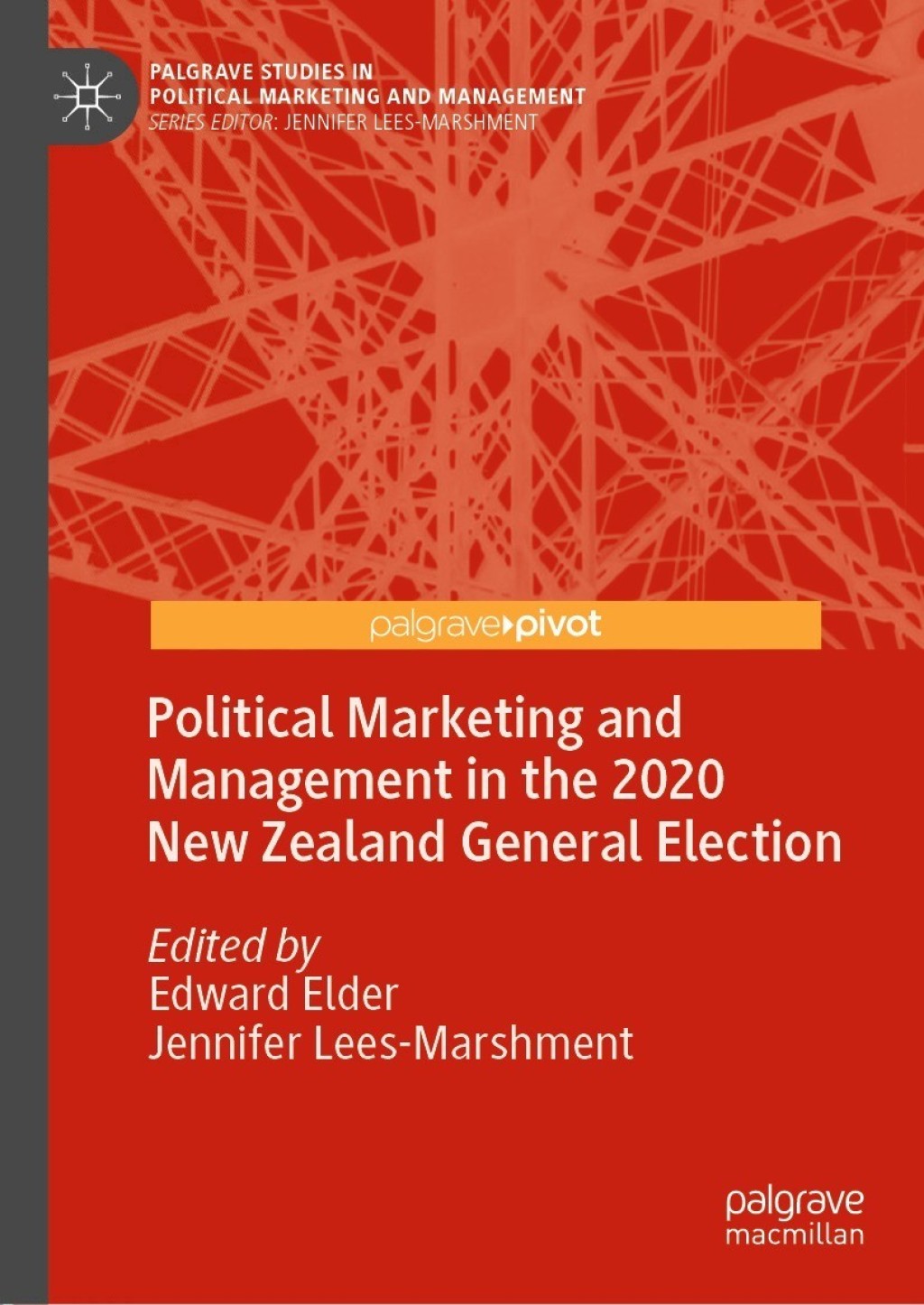 Political Marketing and Management in the 2020 New Zealand General Election  â€“ PDF/EPUB Version Downloadable