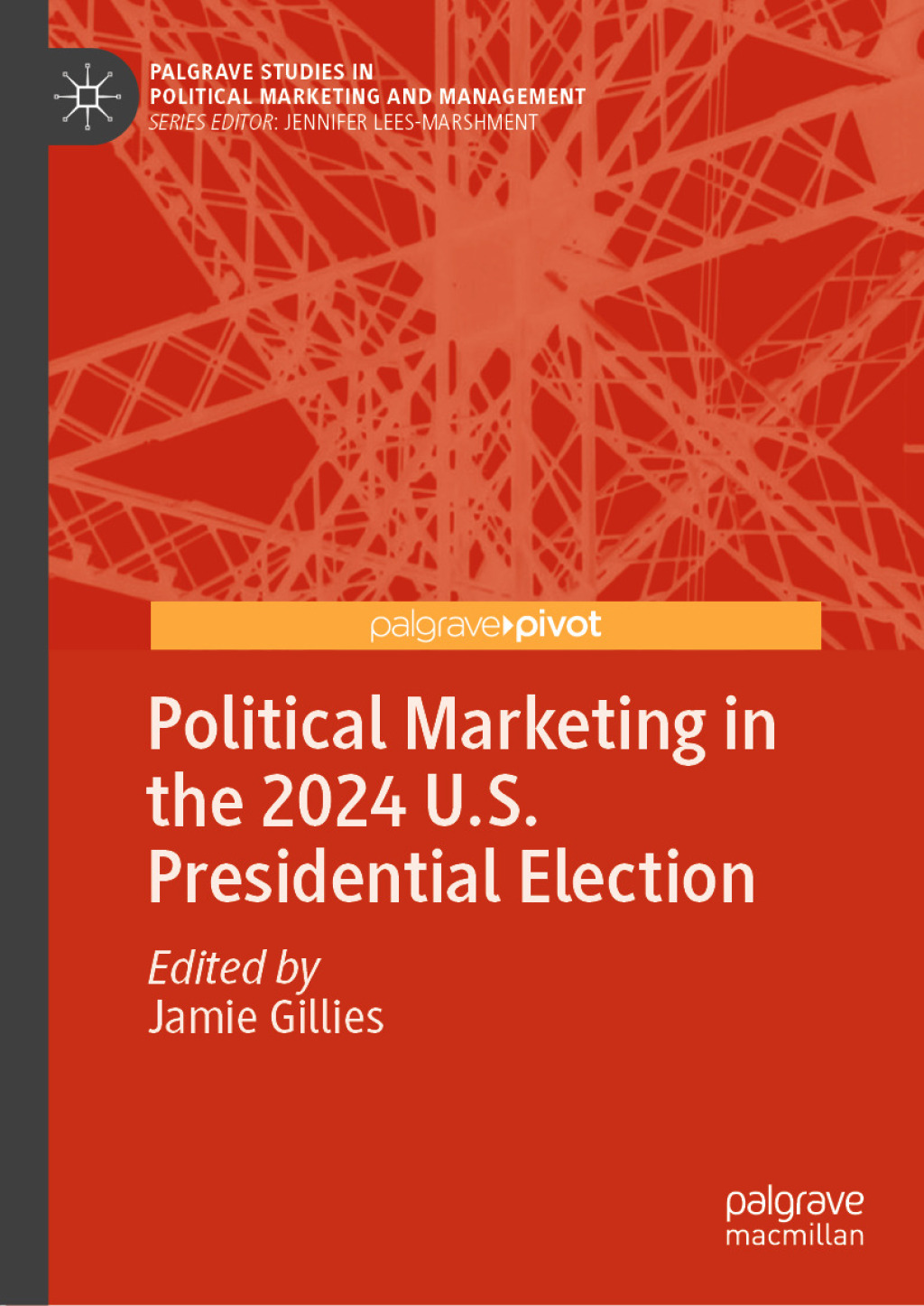 Political Marketing in the 2024 U.S. Presidential Election  â€“ PDF/EPUB Version Downloadable