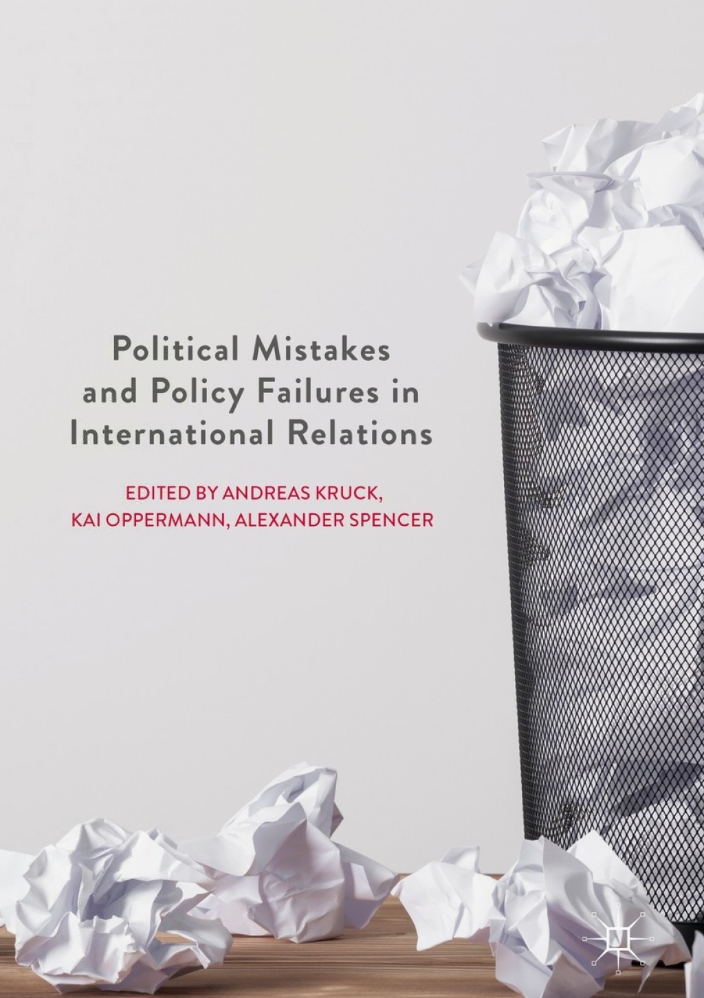 Political Mistakes and Policy Failures in International Relations  â€“ PDF/EPUB Version Downloadable