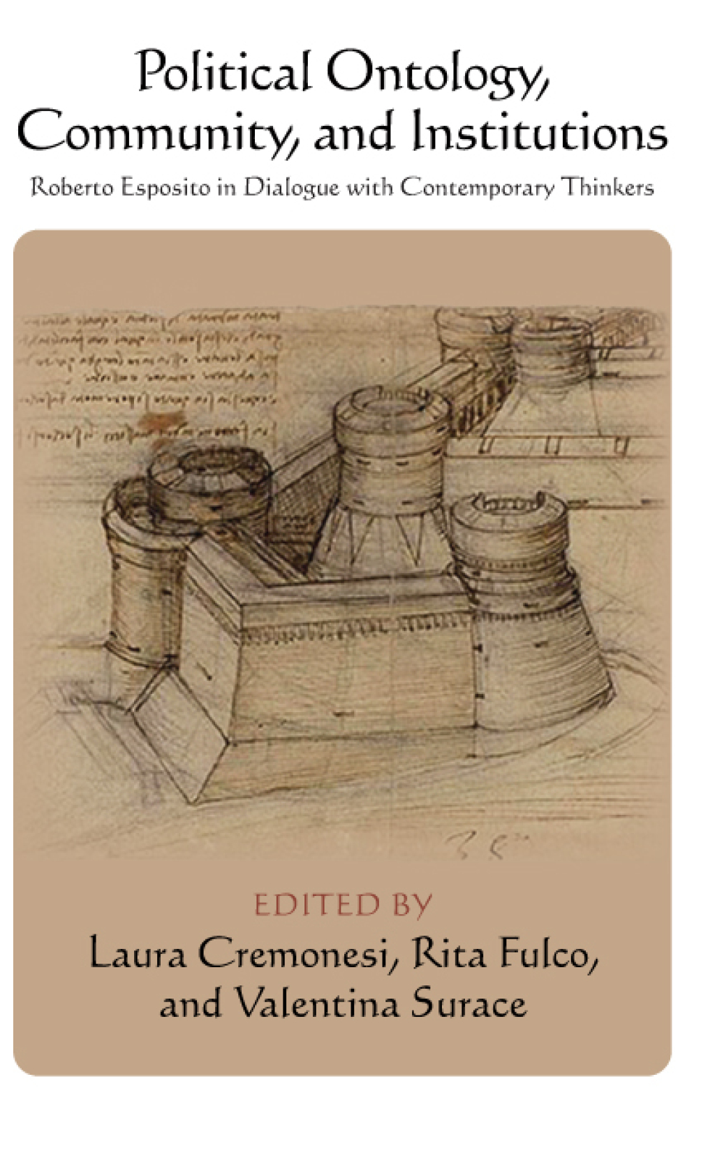 Political Ontology, Community, and Institutions Roberto Esposito in Dialogue with Contemporary Thinkers  â€“ PDF/EPUB Version Downloadable