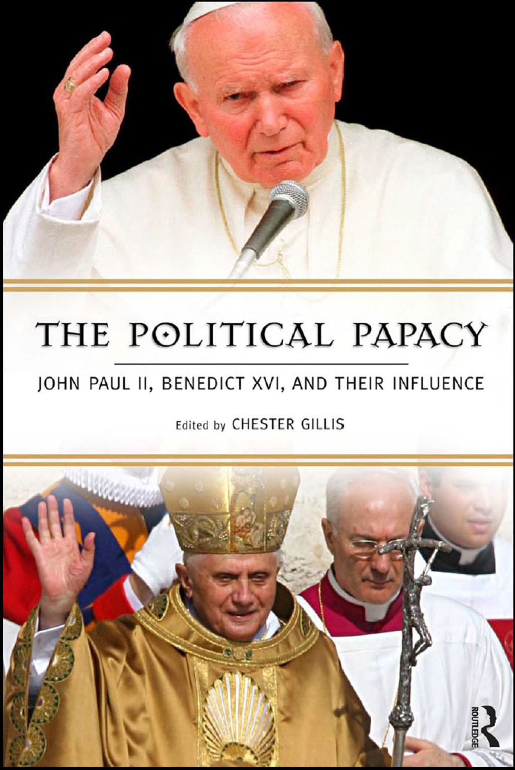 Political Papacy John Paul II, Benedict XVI, and Their Influence 1st Edition â€“ PDF/EPUB Version Downloadable