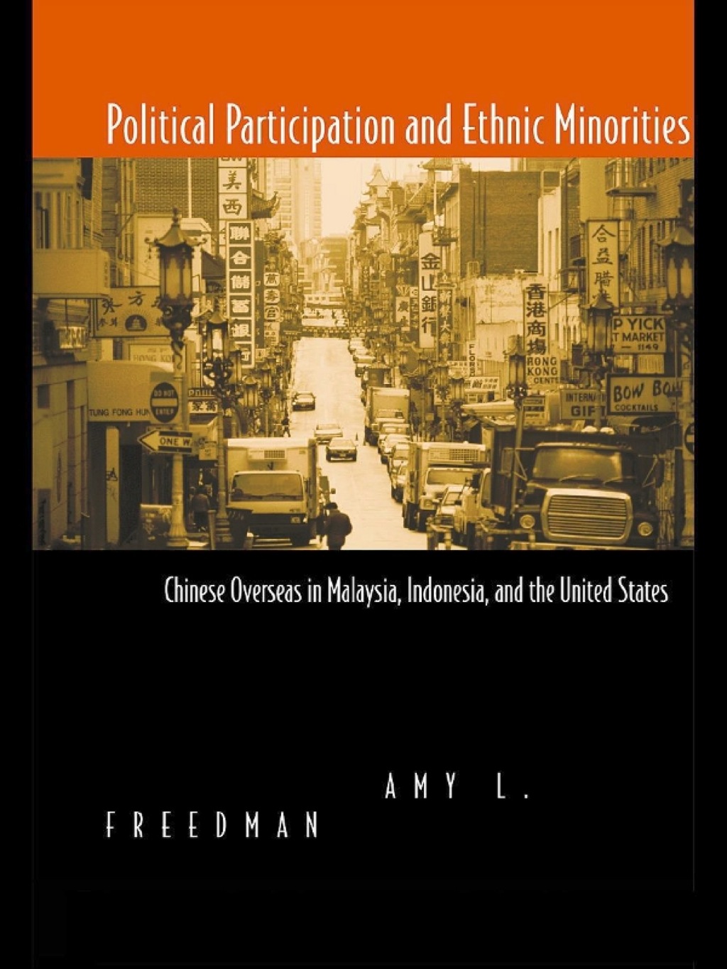 Political Participation and Ethnic Minorities Chinese Overseas in Malaysia, Indonesia, and the United States 1st Edition â€“ PDF/EPUB Version Downloadable