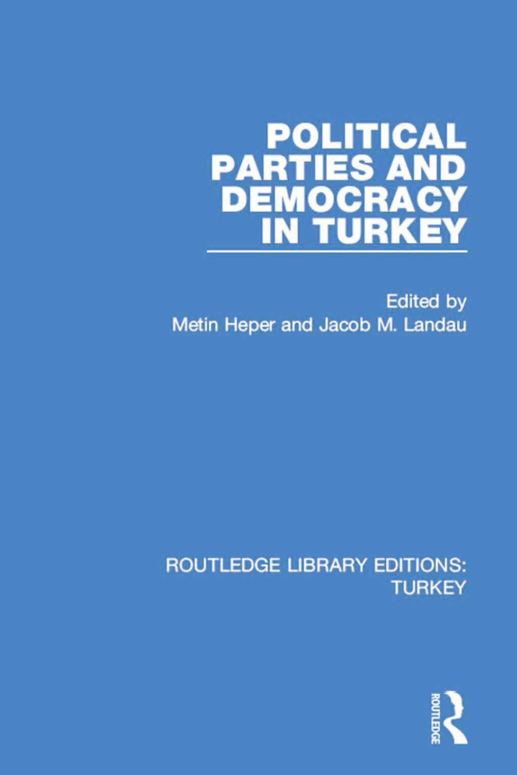 Political Parties and Democracy in Turkey 1st Edition â€“ PDF/EPUB Version Downloadable