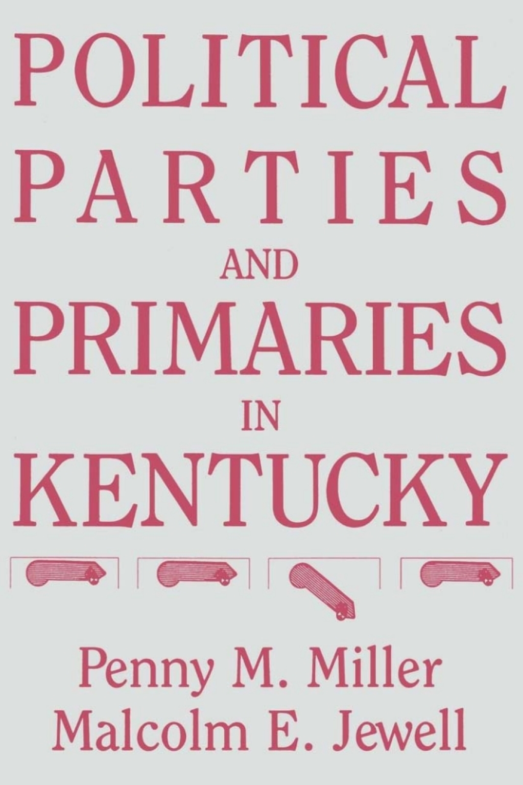Political Parties and Primaries in Kentucky  â€“ PDF/EPUB Version Downloadable