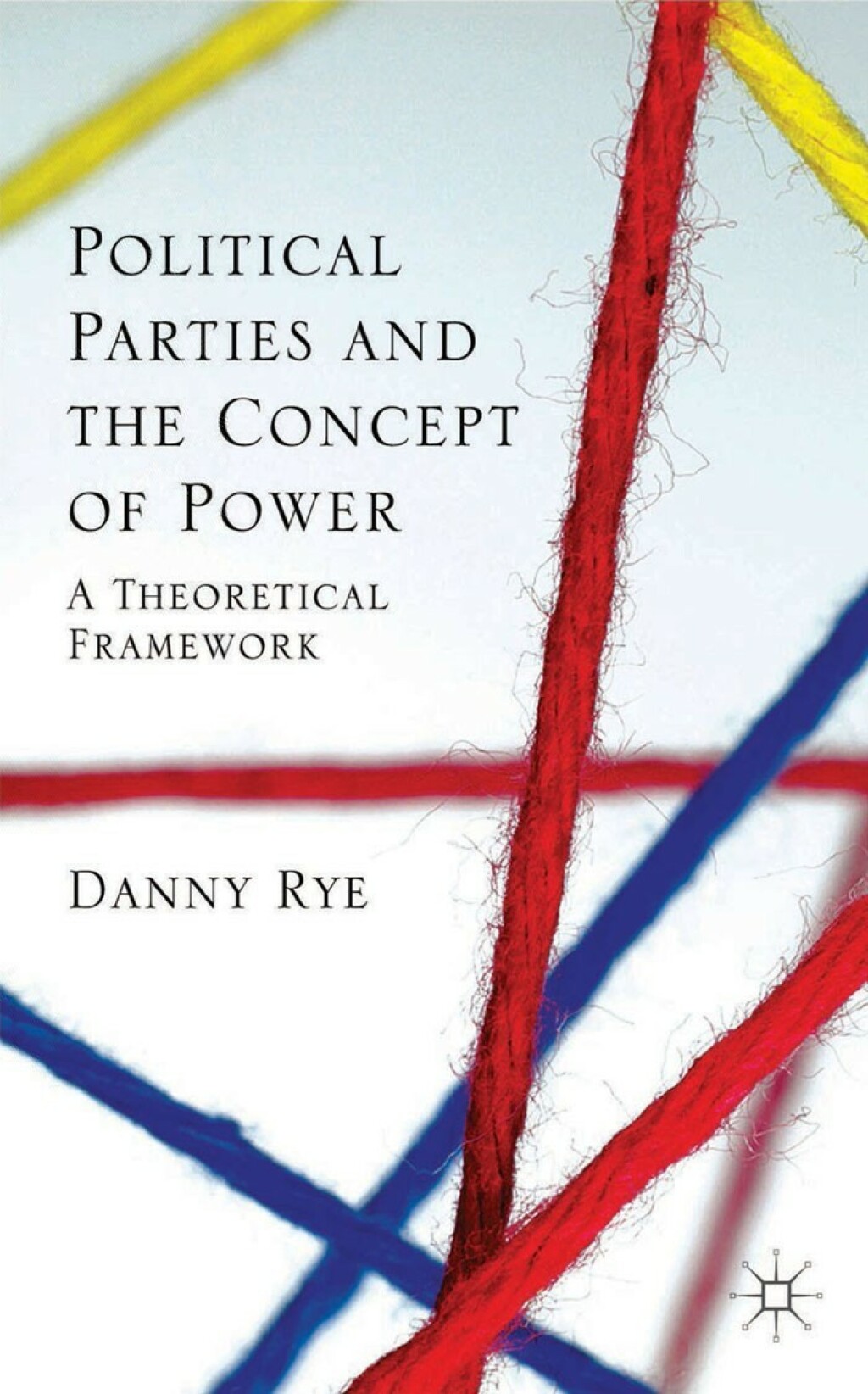 Political Parties and the Concept of Power A Theoretical Famework  â€“ PDF/EPUB Version Downloadable