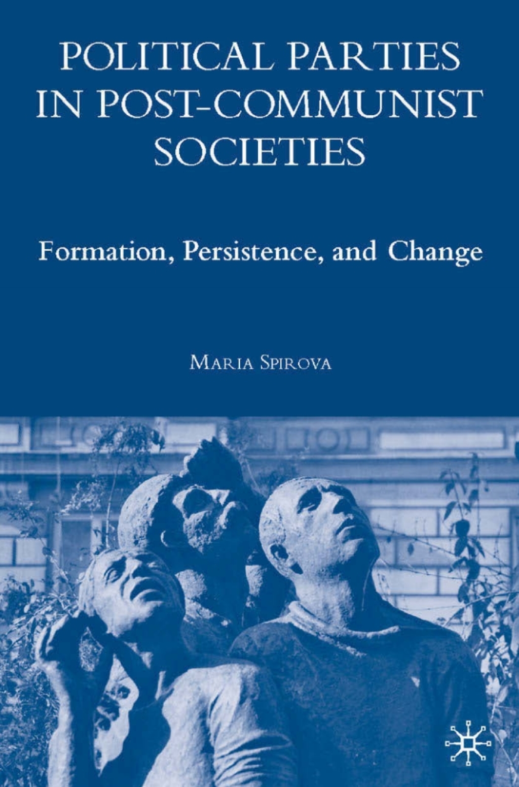 Political Parties in Post-Communist Societies Formation, Persistence, and Change  â€“ PDF/EPUB Version Downloadable