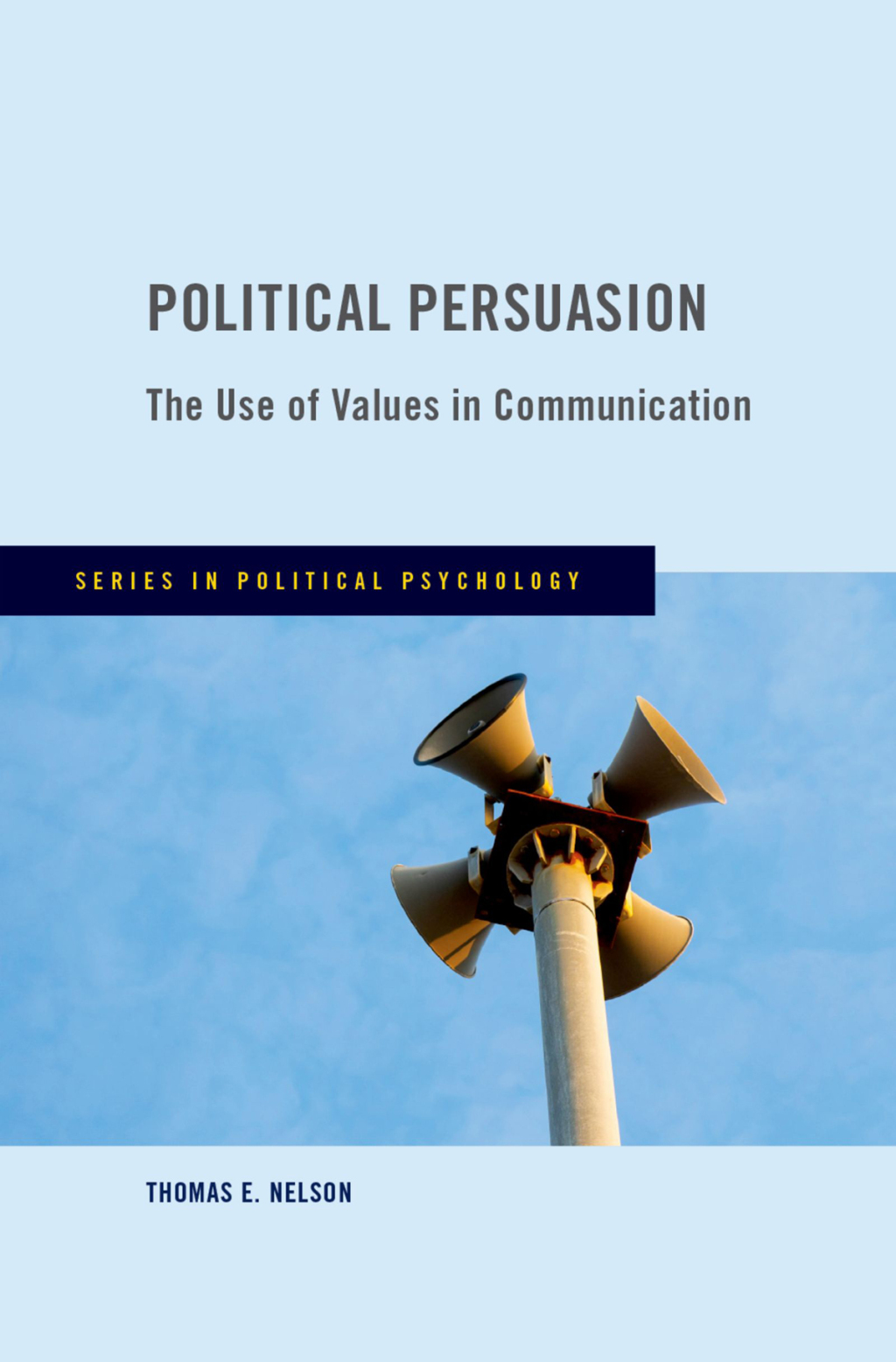 Political Persuasion The Use of Values in Communication 1st Edition â€“ PDF/EPUB Version Downloadable