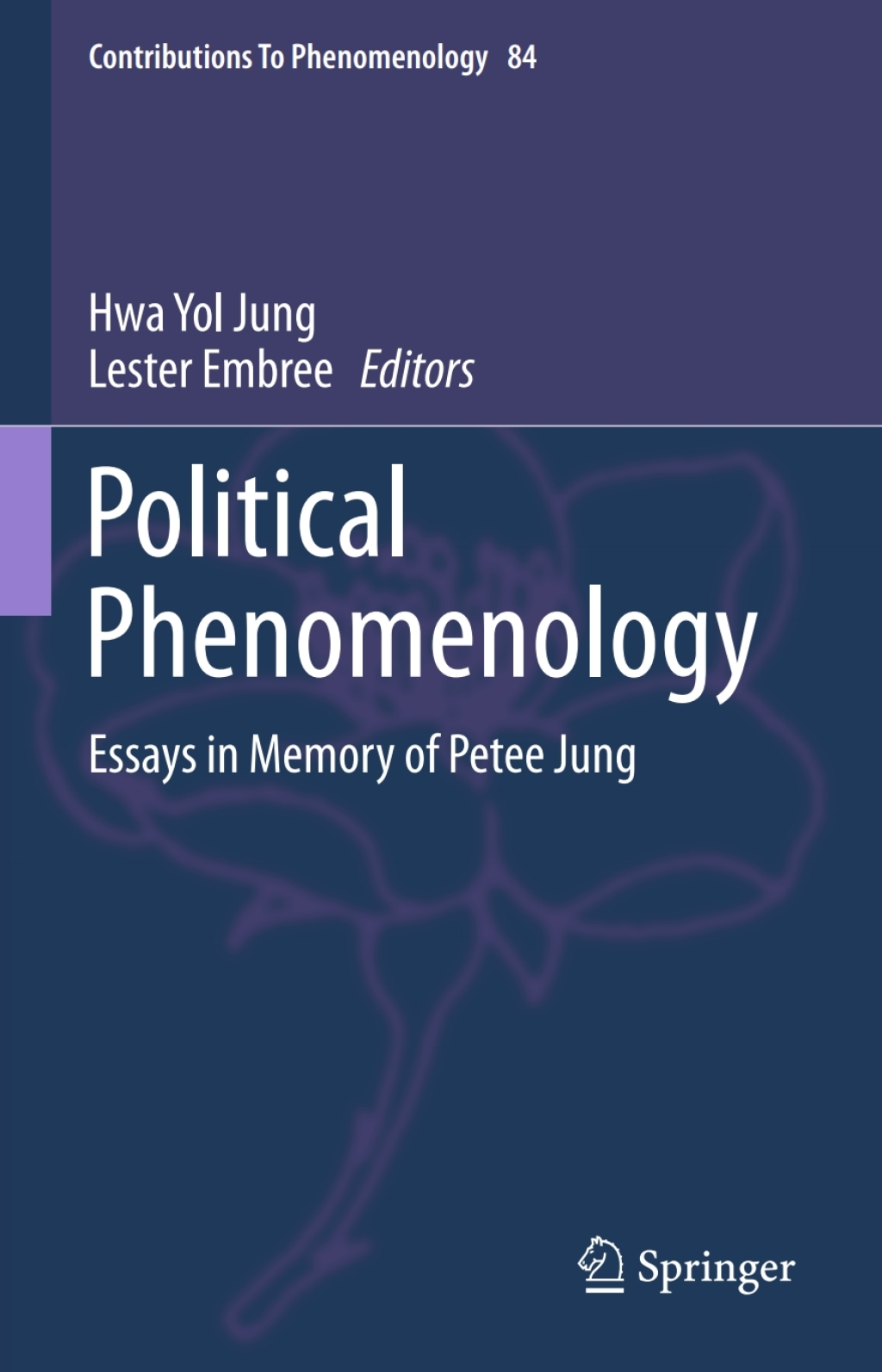 Political Phenomenology Essays in Memory of Petee Jung  â€“ PDF/EPUB Version Downloadable