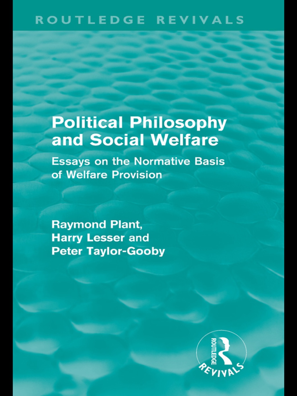Political Philosophy and Social Welfare (Routledge Revivals) Essays on the Normative Basis of Welfare Provisions 1st Edition â€“ PDF/EPUB Version Downloadable