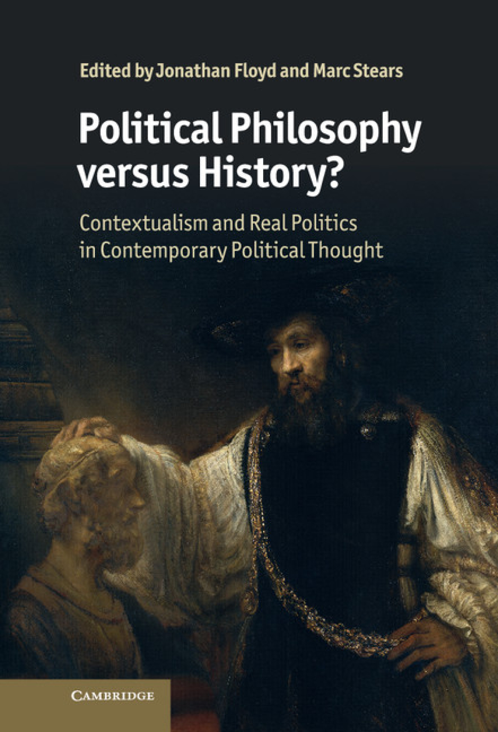 Political Philosophy versus History? Contextualism and Real Politics in Contemporary Political Thought 1st Edition â€“ PDF/EPUB Version Downloadable