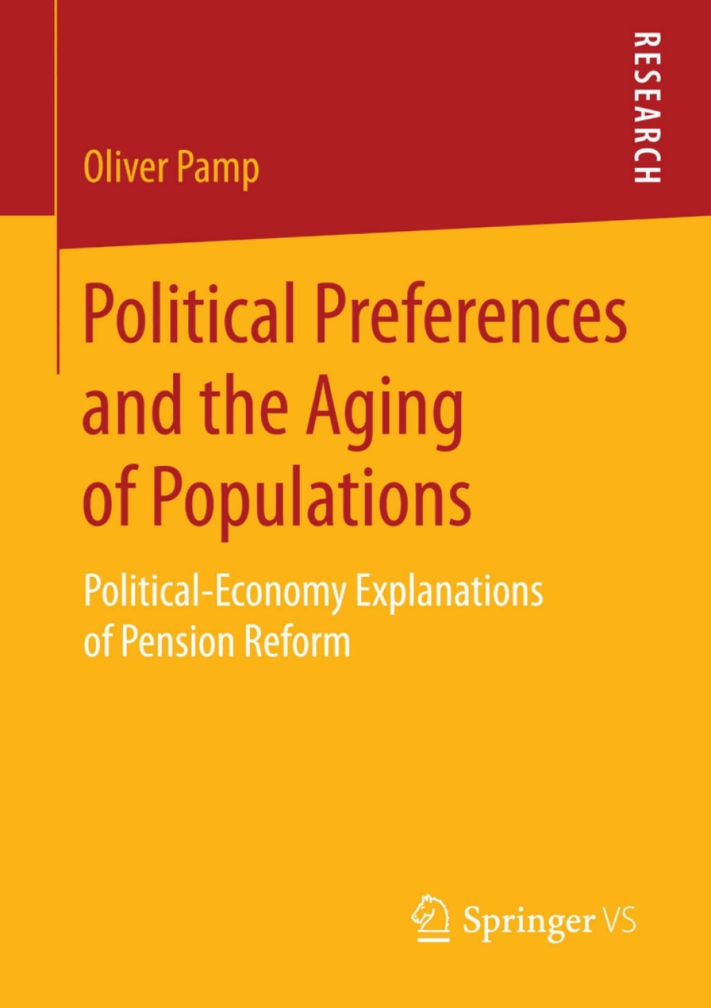 Political Preferences and the Aging of Populations Political-Economy Explanations of Pension Reform  â€“ PDF/EPUB Version Downloadable